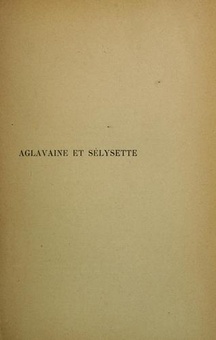 Couverture de AGLAVAINE ET SELYSETTE